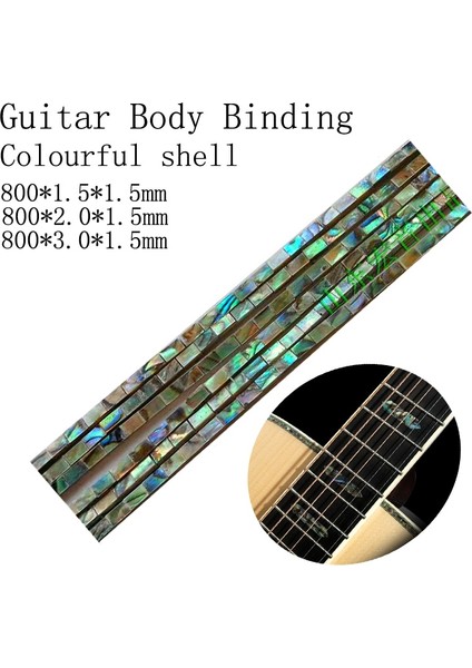 CAIBEI2PC 800X3X1.5 Stili Akustik Gitar Aksesuarları Genişliği Için 2 Adet Abalone Renk Kabuk Gitar Bağlama (Yurt Dışından) fiyatları