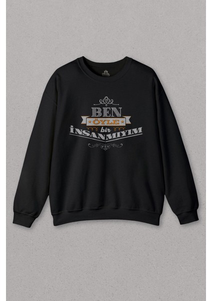 Siyah Sweatshirt Leyla Ile Mecnun Ben Öyle Bir Insan Mıyım Baskılı Sweat