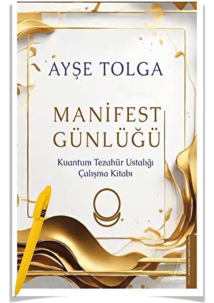 Manifest Günlüğü - Kuantum Tezahür Ustalığı Çalışma Kitabı - 2 Kitap - Ayşe Tolga + Alfa Kalem