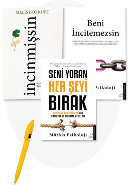 İncinmişsin - Beni İncitemezsin - Seni Yoran Her Şeyi Bırak - 3 Kitap