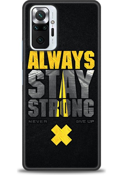 Xiaomi Redmi Note 10 Pro Kılıf Hd Baskılı Kılıf - Stay Strong