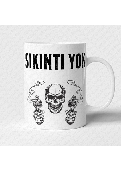 Sıkıntı Yok Kupası - Makinada Yıkanabilir - Çift Taraflı Baskı