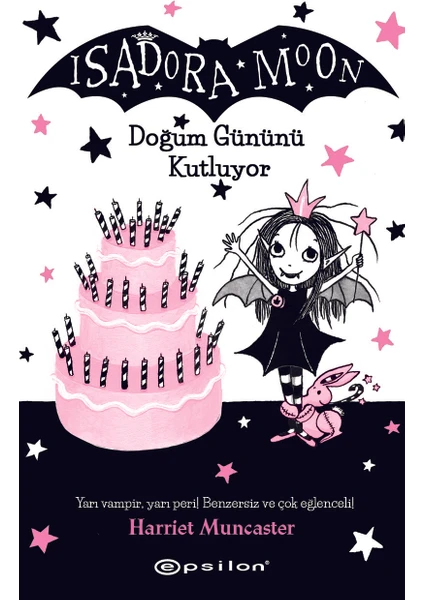 Isadora Moon Doğum Gününü Kutluyor - Harriet Muncaster