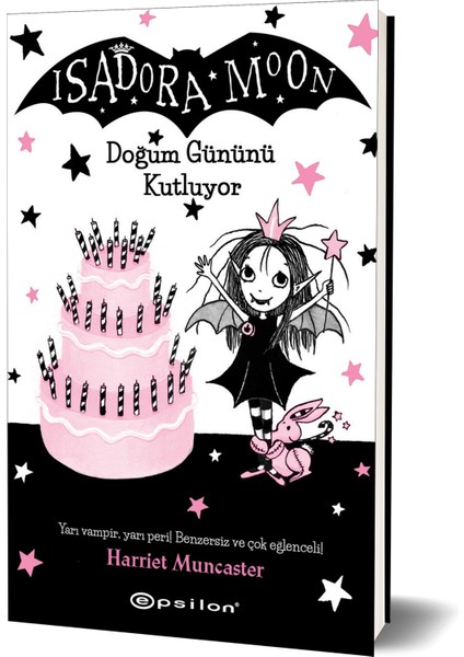 Isadora Moon Doğum Gününü Kutluyor - Harriet Muncaster