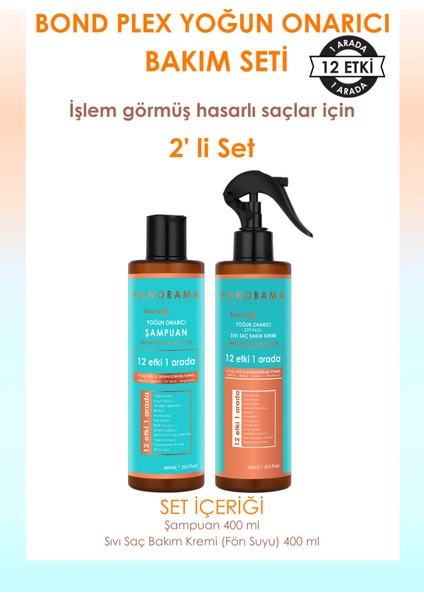 Panorama Professional Bond Plex Yoğun Onarıcı Bakım Seti 12 Etki 1 Arada/400 ml Şampuan + 400 ml Sıvı Saç Bakım Kremi (Fön Suyu) 2'Li Set