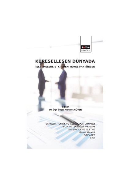 Küreselleşen Dünyada İşletmelere Etki Eden Temel Faktörler