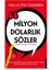 Milyon Dolarlık Sözler Telafisi Olmayan Tavsiyeler - Haluk Ziya Türkmen – Alfa Kalem 1