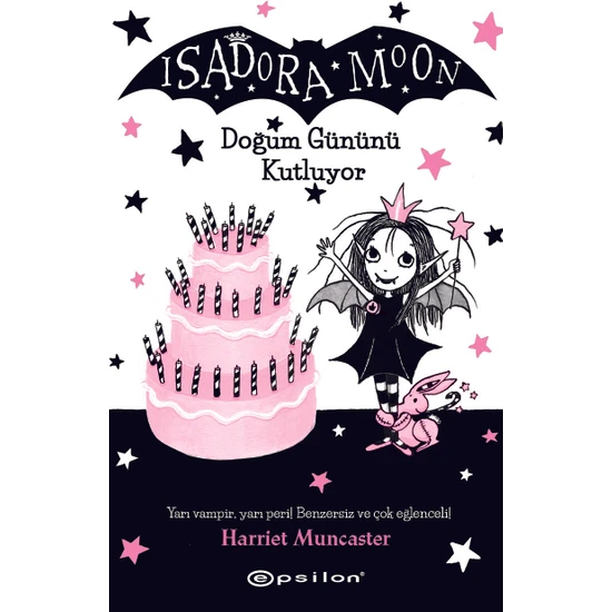 Isadora Moon Doğum Gününü Kutluyor - Harriet Muncaster