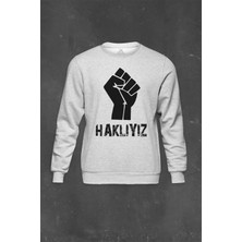 So Cool Gri Sweatshirt Haklıyız Direniş Sosyalizm 1 Mayıs Işçi Baskılı Unisex Sweat