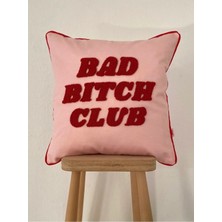 Galia Textile Galia Tasarım Bad Bitch Club Pembe Punch Kırlent Kılıfı