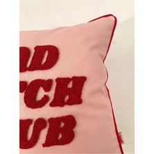 Galia Textile Galia Tasarım Bad Bitch Club Pembe Punch Kırlent Kılıfı