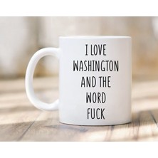 Bexdore Washington'u Seviyorum Kupa - Washington Kupa - Washington Gift-Ingilizce Kupa Bardağı