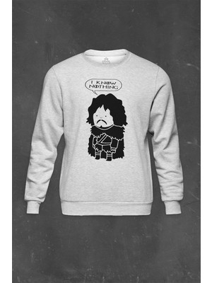 So Cool Gri Sweatshirt I Know Nothing Jon Snow Dizi Game Of Thrones Baskılı Unisex Sweat