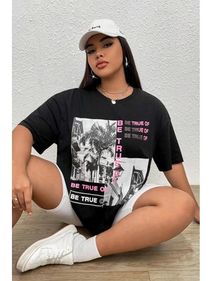 Only Trendwear Unisex Be True Of Baskılı Tasarım Tshirt