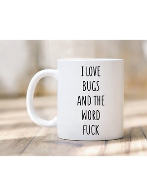 Bexdore Böcekleri ve Lanet Kelimeyi Seviyorum Kupa - Hata Hediyesi - Komik Böcek Kupaları - Ingilizce Kupa