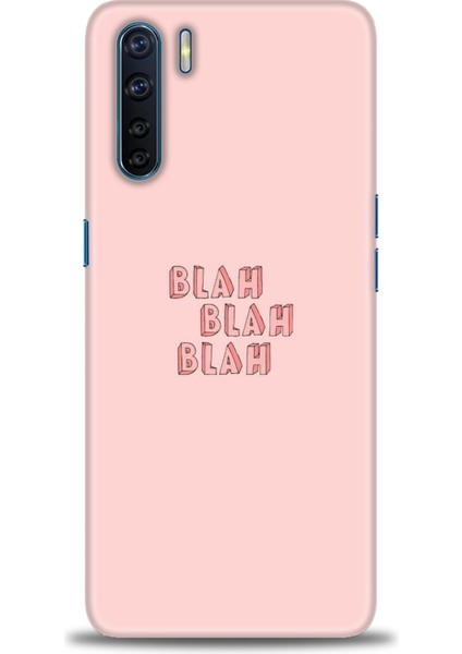 Oppo A91 / Reno 3 Kılıf Hd Baskılı - Blah Blah