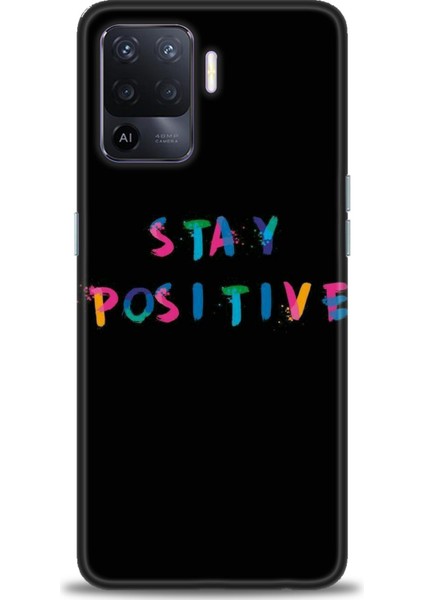 Oppo Reno 5 Lite Kılıf Hd Baskılı - Stay Positive