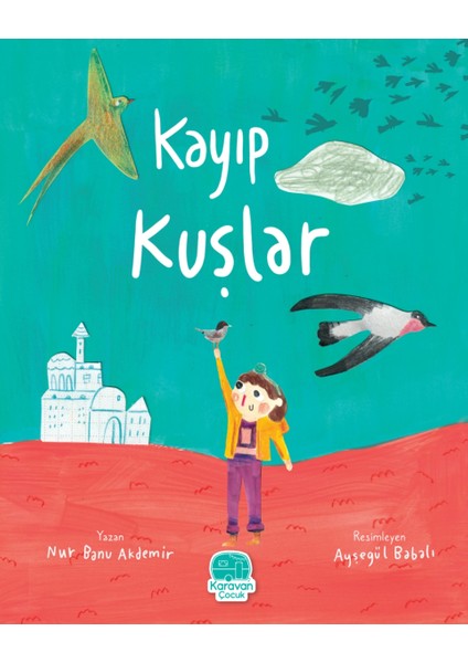 Kayıp Kuşlar – Nur Banu Akdemir