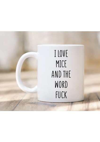 Fareleri ve Lanet Kupa Kelimesini Seviyorum - Fare Hediyeleri - Fare Hediyesi - Ingilizce Kupa