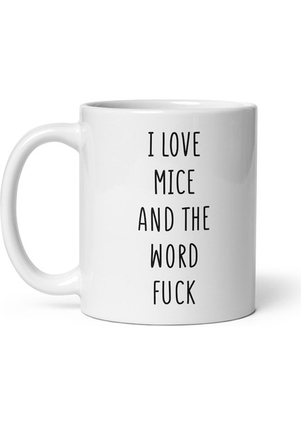 Fareleri ve Lanet Kupa Kelimesini Seviyorum - Fare Hediyeleri - Fare Hediyesi - Ingilizce Kupa fiyatları