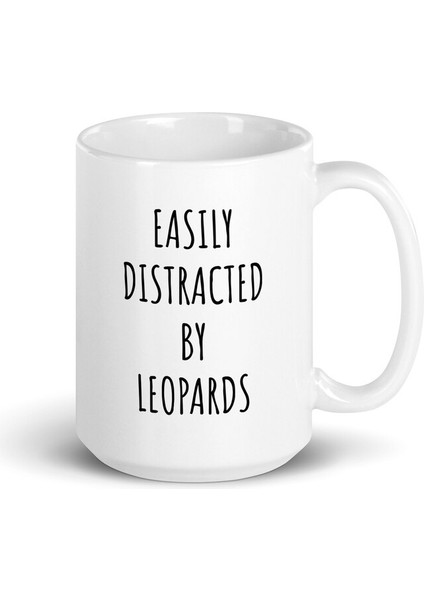 Leoparlar Tarafından Dikkatiniz Kolayca Dağılır - Leopar Kupa - Leopar Kupalar - Ingilizce Kupa fırsatları