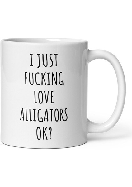 Ben Sadece Timsahları Seviyorum Kupa - Timsah Kupa - Timsah Hediyesi - A-Ingilizce Kupası modelleri