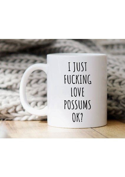 Ben Sadece Possums'u Seviyorum Kupa - Possum Sevgilisine Hediye - Ingilizce Kupası