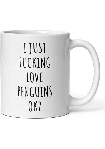 Ben Sadece Penguenleri Seviyorum Kupa - Penguen Kupa - Penguen Hediyesi - Ingilizce Kupa modelleri