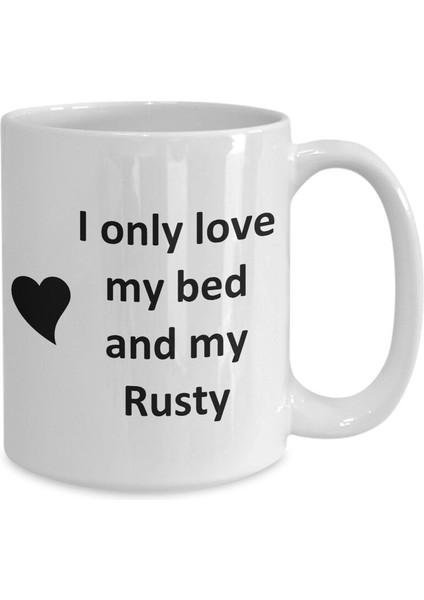 Rusty Lover Kupa - Kedi Köpek Kuş Evcil Hayvan Adı - Love My Rusty Nickname Kahve - Ingilizce Kupa