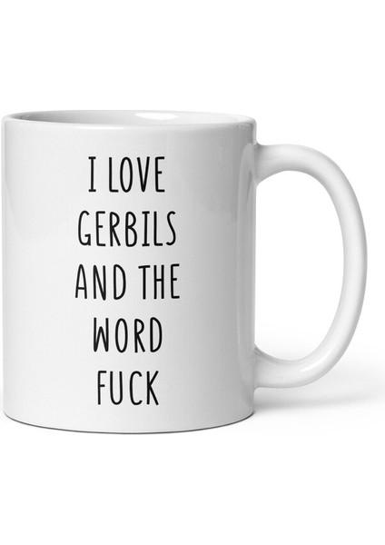 Gerbilleri Seviyorum Kupa - Gerbil Sevgiliye Hediye - Gerbil Kupa - Ingilizce Kupası modelleri