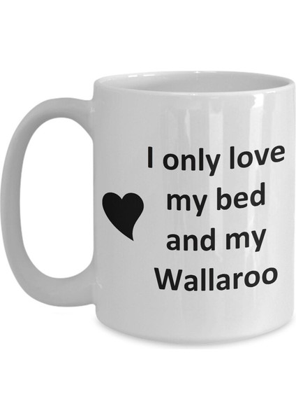 Komik Wallaroo Lover Kupa - Pet - Love My Wallaroo Kahve Fincanı- Ingilizce Kupa Bardak