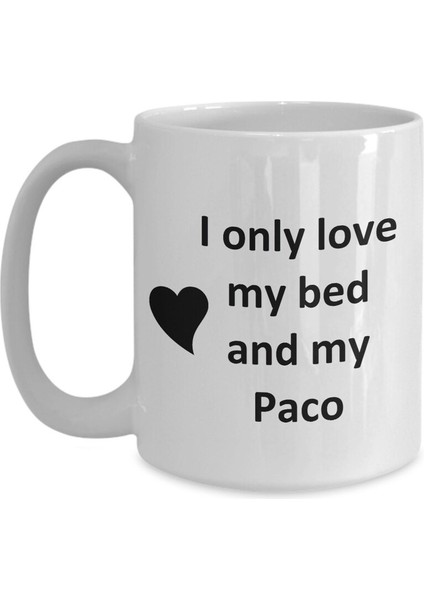 Paco Lover Kupa - Kedi Köpek Kuş Evcil Hayvan Adı - Love My Paco Adı Kahve - Ingilizce Kupa
