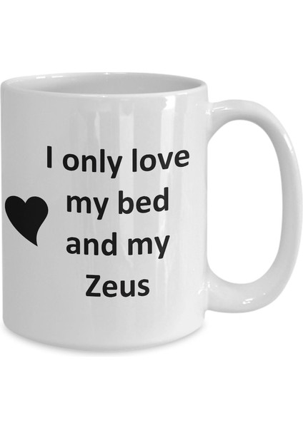 Zeus Sevgili Kupa - Kedi Köpek Kuş Evcil Hayvan Adı - Aşkım Zeus Adı Kahve - Ingilizce Kupa