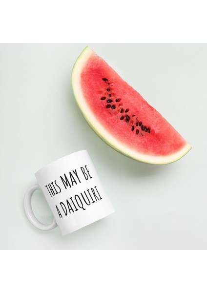 Komik Alkol Kupa Bu Bir Daiquiri Olabilir Kahve Fincanı , Ingilizce Kupa Bardağına Hediye