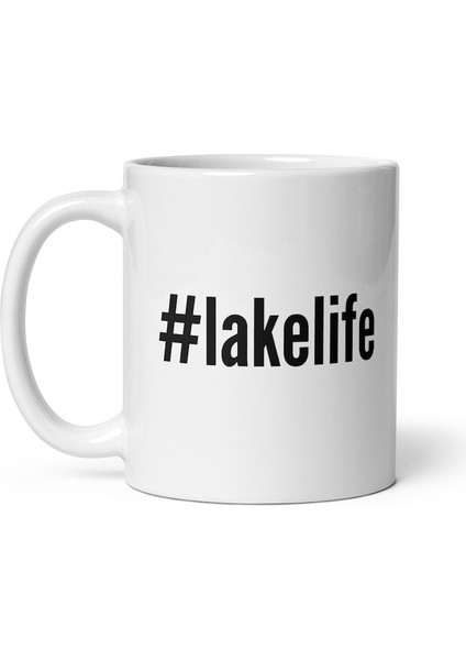Lake Life Kupa, Göl Evi Hediyesi, Lakehouse Kupa, Lake House Kupa, Ingilizce Kupa Bardak fiyatları
