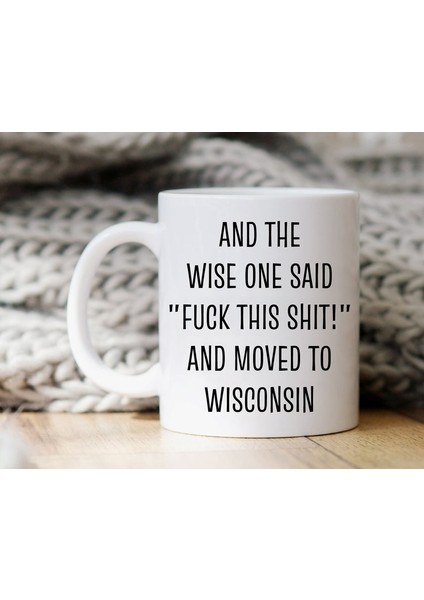 Wisconsin Hediyesine Taşınma - Wisconsin Kahve Kupası - Ingilizce Kupa Bardak
