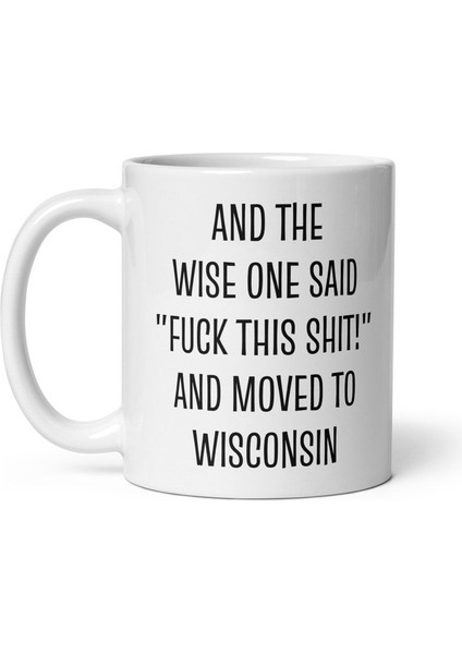 Wisconsin Hediyesine Taşınma - Wisconsin Kahve Kupası - Ingilizce Kupa Bardak fiyatları