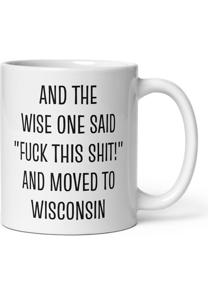 Wisconsin Hediyesine Taşınma - Wisconsin Kahve Kupası - Ingilizce Kupa Bardak modelleri