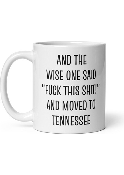 Tennessee'ye Taşınma Hediyesi - Tennessee Mug'a Taşınma - Ingilizce Kupa Bardak fiyatları