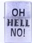 Oh Hell No Dizayn Çakmak 2