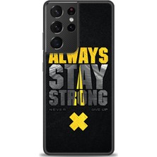 gmotp Samsung Galaxy S21 Ultra Kılıf Hd Baskılı - Stay Strong