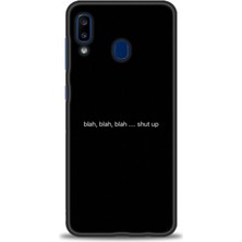 gmotp Samsung Galaxy A20 Kılıf Hd Baskılı - Shut Up