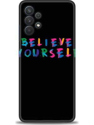 gmotp Samsung Galaxy A32 Kılıf Hd Baskılı - Believe