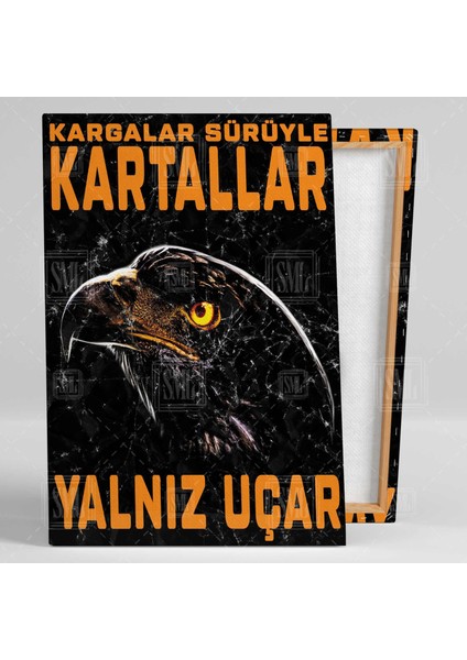 Kargalar Sürüyle Kartallar Yalnız Uçar Eagle Beşiktaş Dikey Kanvas Tablo