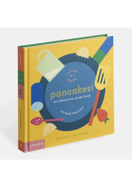Phaıdon Cook In A Book: Pancakes!
