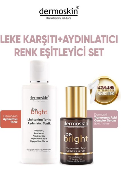 Be Bright Leke Karşıtı Set-Tranexamid Acid Serum+Aydınlatıcı Tonik