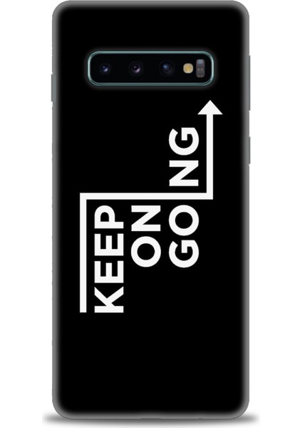 Samsung Galaxy S10 Kılıf Hd Baskılı - Keep On Going