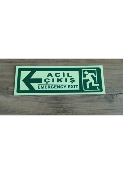 Çizgi Yangın Söndürme 30X10 cm Fosforlu Yangın Uyarı (Acil Çıkış-Emergency Exit) Levhası (Sol Yön)