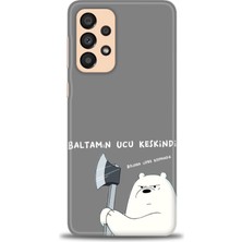 gmotp Samsung Galaxy A33 5g Kılıf Hd Baskılı - Baltamın Ucu Keskindir