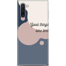 gmotp Samsung Galaxy Note 10 Kılıf Hd Baskılı - Good Things Take Time